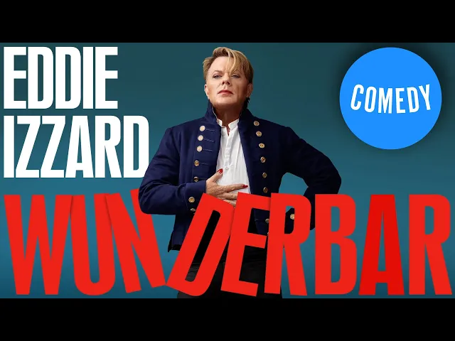 EDDIE IZZARD: WUNDERBAR | ANNOUNCEMENT | STAND UP | Universal Comedy