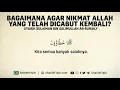 Download Lagu Bagaimana Agar Nikmat Allah yang Telah Dicabut Kembali? - Syaikh Sulaiman Ar-Ruhaily #nasehatulama