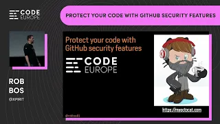 Rob Bos - Protect your code with GitHub security features at Code Europe 2022 in Warsaw