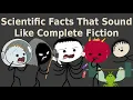 Download Lagu Scientific Facts That Sound Like Complete Fiction