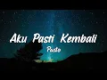 Download Lagu Aku Pasti Kembali - Pasto (Lirik) Cover by Mario G Klau