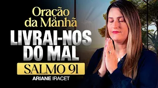 ORAÇÃO DO SALMO 91 (LIVRAMENTO E PROTEÇÃO)