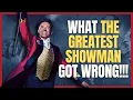 The Greatest Showman Fact vs Fiction