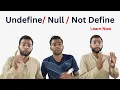 Undefined Null and Not Defined in JavaScript JavaScript Tutorial for Beginners in Hindi