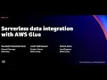 AWS re Invent 2021 - Serverless data integration with AWS Glue