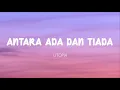 Download Lagu Utopia - Antara Ada Dan Tiada (Lirik)