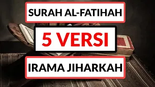 Download CONTOH 5 MACAM SURAH AL FATIHAH YANG PALING MERDU VERSI IRAMA JIHARKAH MP3