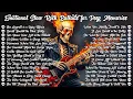 Download Lagu Top Slow Rock Ballads to Heal a Broken Heart