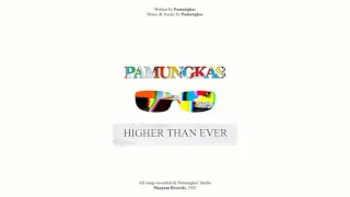 pamungkas higher than ever official lyrics video 