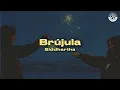 Siddhartha - Brújula [video lyrics + letra]