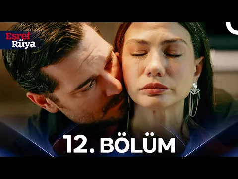 Video Thumbnail: Eşref Rüya 12. Bölüm