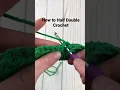 How to Half Double Crochet for Beginners