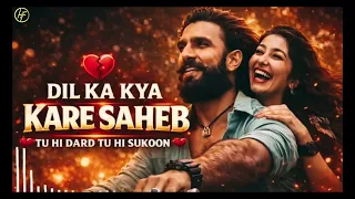 dil ka kya kare sahib female version dhurandhar the revenge i dil ka kya kare sahib dhurandhar 2