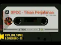 Download Lagu XPDC - Titian Perjalanan (1994)