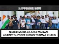 Protest Against Support Shown To Umar Khalid Live Prudent 260726