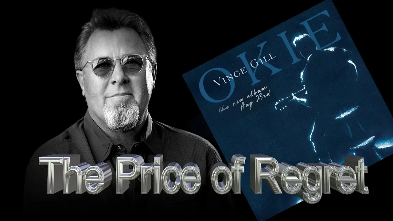 Vince Gill - The Price of Regret (2019)