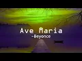 Download Lagu Ave Maria - Beyoncé HD lyrics /letras