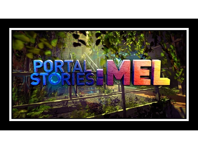 Portal Stories: Mel - Trailer
