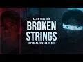 Download Lagu Alan Walker - Broken Strings (Official Music Video) MP3