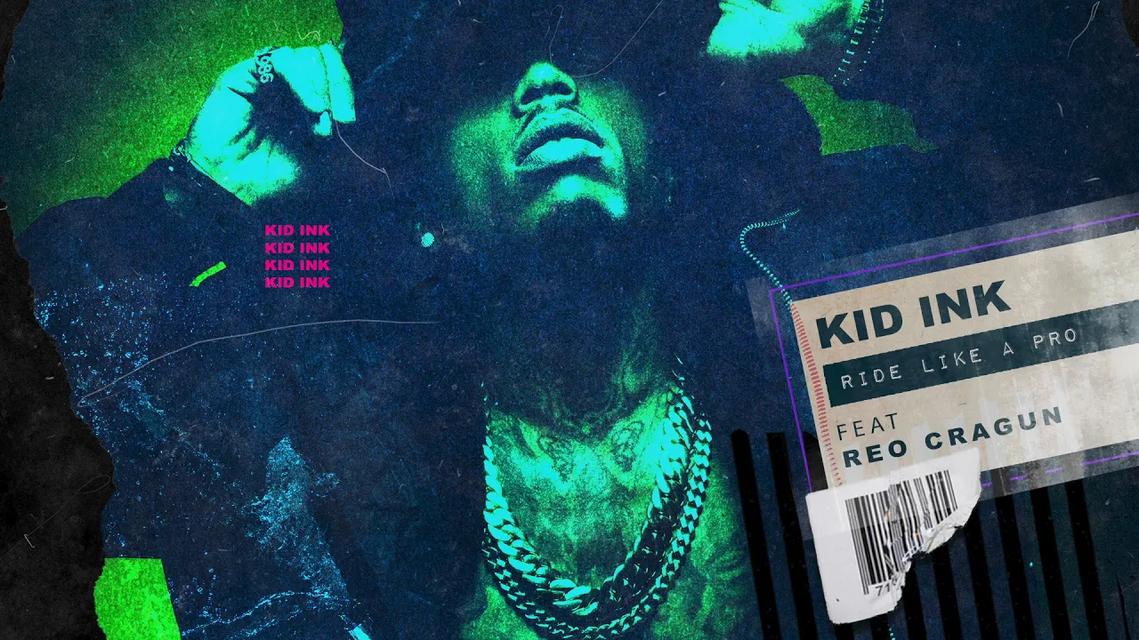 Kid Ink - Ride Like A Pro feat Reo Cragun [Audio]