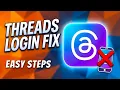 How To Fix Threads Login Issues 2026