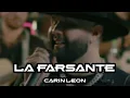CARIN LEON - LA FARSANTE (EN VIVO)