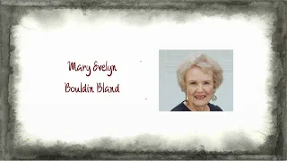 Mary Evelyn Bouldin Bland Funeral Service