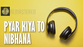 pyar kiya to nibhana major saab anand raj anand udit narayan anuradha paudwal hindi hd