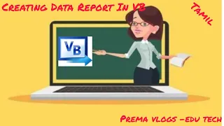 How to create Data Report in Visual Basics TAMIL PREMA VLOGS