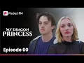 Download Lagu My Dragon Princess | Ep - 60 | The Secret Behind My Mysterious Bracelets | Pocket FM