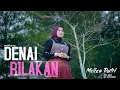Download Lagu Melisa Putri - DENAI RILAKAN  (Official Music Video)