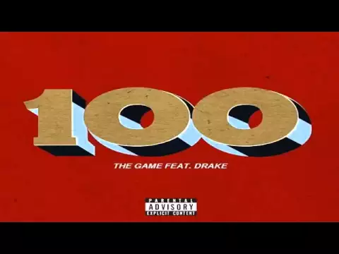 Download MP3 The Game - 100 feat Drake [Listen]