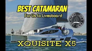 Xquisite X5. Best 50′ Catamaran For Liveaboard. Full Tour. Annapolis Sailboat Show 2017.