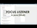 focus listener in java in hindi Advance java learningstrome academy