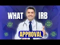 What is IRB How to Get IRB Approval