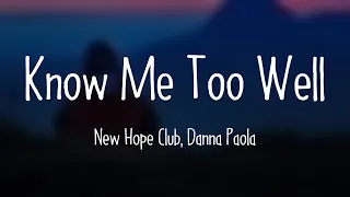 Download Know Me Too Well - New Hope Club, Danna Paola Lyric Version 💢 MP3