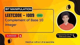 Complement of Base 10 Integer Leetcode 1009 Approach Code with explanation