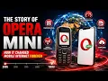The Story Of Opera Mini