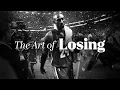 THE ART OF LOSING - The Most Powerful Motivational Speeches for Success Athletes Working Out