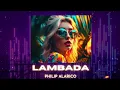 Download Lagu Lambada - REMIX (DJ PHILIP ALARICO)