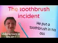 Daniel Larson put a Toothbrush in his ass The toothbrush incident Looking back at lore EP 1