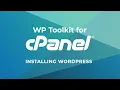 How to Install Wordpress on cPanel Using WP Toolkit