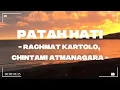 Patah Hati - Rachmat Kartolo, Chintami Atmanagara