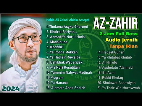 Download MP3 Azzahir Full Sholawatan Terbaru 2024 Tanpa Iklan 2 Jam Bass Audio Jernih Az Zahir Sholawat Album