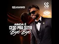 Ainda é Cedo pra Dizer Bye Bye