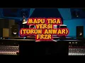 Download Lagu MADU TIGA VERSI (TURUN ANWAR)-FRZR