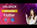 What is Callback Function How to Implement in Flutter Application