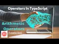TypeScript Arithmetic Operators QAZ