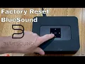 BlueSound Powernode 2 Factory Reset