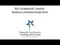 How to Restore a Deleted Grade Item in D2L